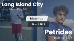 Matchup: Long Island City vs. Petrides  2019