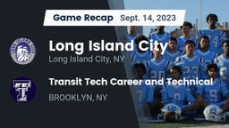 Recap: Long Island City  vs. Transit Tech Career and Technical  2023