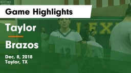 Taylor  vs Brazos  Game Highlights - Dec. 8, 2018