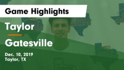 Taylor  vs Gatesville  Game Highlights - Dec. 10, 2019