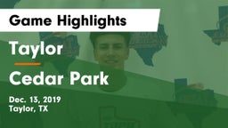 Taylor  vs Cedar Park  Game Highlights - Dec. 13, 2019