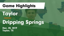 Taylor  vs Dripping Springs  Game Highlights - Dec. 20, 2019