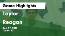 Taylor  vs Reagan  Game Highlights - Dec. 27, 2019