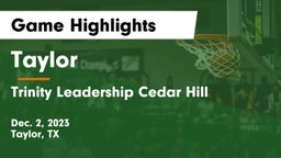 Taylor  vs Trinity Leadership Cedar Hill Game Highlights - Dec. 2, 2023