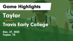 Taylor  vs Travis Early College  Game Highlights - Dec. 27, 2023
