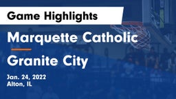 Marquette Catholic  vs Granite City  Game Highlights - Jan. 24, 2022