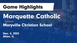 Marquette Catholic  vs Maryville Christian School Game Highlights - Dec. 4, 2023