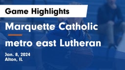 Marquette Catholic  vs metro east Lutheran  Game Highlights - Jan. 8, 2024