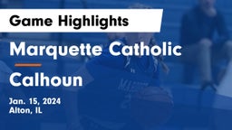 Marquette Catholic  vs Calhoun  Game Highlights - Jan. 15, 2024