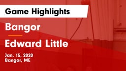 Bangor  vs Edward Little Game Highlights - Jan. 15, 2020