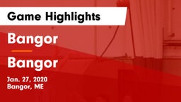 Bangor  vs Bangor  Game Highlights - Jan. 27, 2020