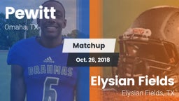Matchup: Pewitt vs. Elysian Fields  2018