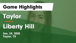 Taylor  vs Liberty Hill  Game Highlights - Jan. 24, 2020