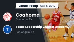 Recap: Coahoma  vs. Texas Leadership Charter Academy  2017