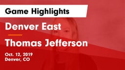 Denver East  vs Thomas Jefferson  Game Highlights - Oct. 12, 2019