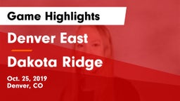 Denver East  vs Dakota Ridge  Game Highlights - Oct. 25, 2019