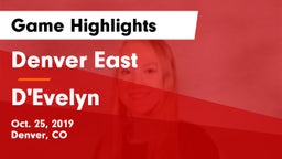 Denver East  vs D'Evelyn Game Highlights - Oct. 25, 2019