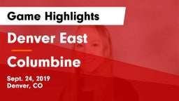 Denver East  vs Columbine  Game Highlights - Sept. 24, 2019