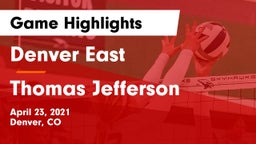 Denver East  vs Thomas Jefferson  Game Highlights - April 23, 2021