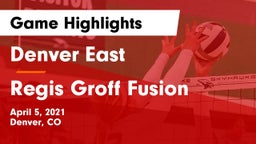 Denver East  vs Regis Groff Fusion Game Highlights - April 5, 2021