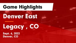 Denver East  vs Legacy , CO Game Highlights - Sept. 6, 2022