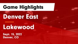 Denver East  vs Lakewood  Game Highlights - Sept. 15, 2022