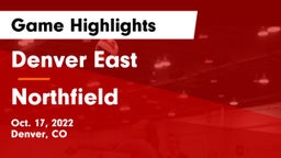 Denver East  vs Northfield  Game Highlights - Oct. 17, 2022