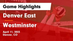 Denver East  vs Westminster Game Highlights - April 11, 2023