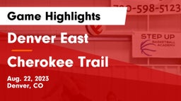 Denver East  vs Cherokee Trail  Game Highlights - Aug. 22, 2023