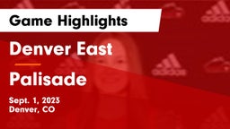 Denver East  vs Palisade Game Highlights - Sept. 1, 2023