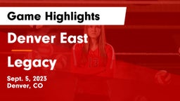 Denver East  vs Legacy  Game Highlights - Sept. 5, 2023