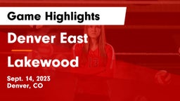 Denver East  vs Lakewood  Game Highlights - Sept. 14, 2023