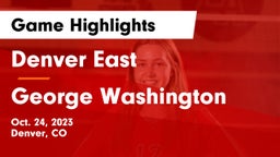 Denver East  vs George Washington  Game Highlights - Oct. 24, 2023
