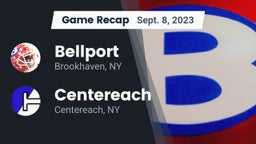 Recap: Bellport  vs. Centereach  2023