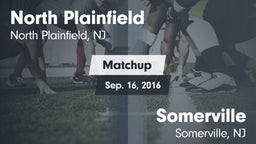 Matchup: North Plainfield vs. Somerville  2016