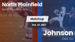 Matchup: North Plainfield vs. Johnson  2017