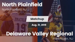 Matchup: North Plainfield vs. Delaware Valley Regional  2018