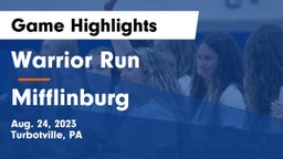 Warrior Run  vs Mifflinburg  Game Highlights - Aug. 24, 2023