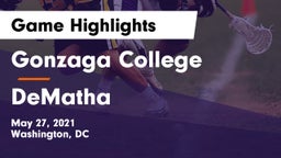 Gonzaga College  vs DeMatha  Game Highlights - May 27, 2021