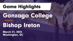 Gonzaga College  vs Bishop Ireton  Game Highlights - March 21, 2023
