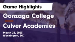 Gonzaga College  vs Culver Academies Game Highlights - March 26, 2023