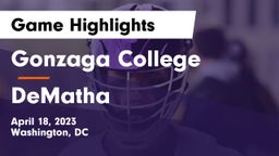 Gonzaga College  vs DeMatha  Game Highlights - April 18, 2023