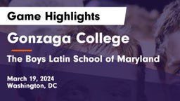 Gonzaga College  vs The Boys Latin School of Maryland Game Highlights - March 19, 2024