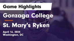 Gonzaga College  vs St. Mary's Ryken  Game Highlights - April 16, 2024