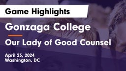 Gonzaga College  vs Our Lady of Good Counsel  Game Highlights - April 23, 2024