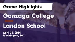 Gonzaga College  vs Landon School Game Highlights - April 24, 2024