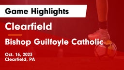 Clearfield  vs Bishop Guilfoyle Catholic Game Highlights - Oct. 16, 2023