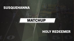 Matchup: Susquehanna vs. Holy Redeemer  2016