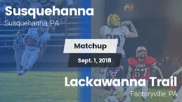 Matchup: Susquehanna vs. Lackawanna Trail  2018