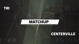 Matchup: Tri vs. Centerville  2015